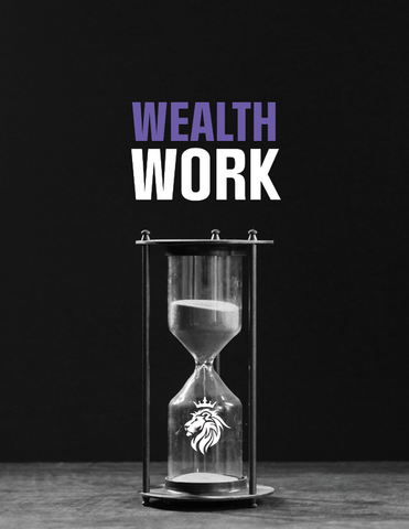 Wealth Work Brochure: An Entrepreneurial's First Look